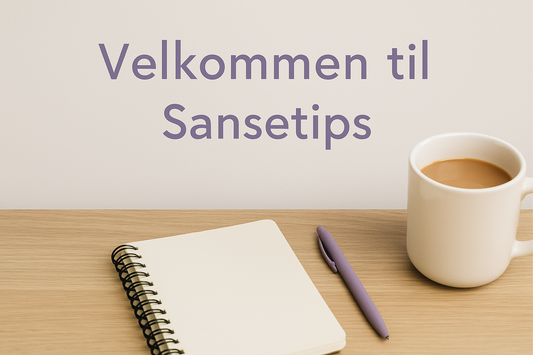 🌿 Velkommen til Sansetips